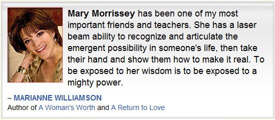 Marianne Williamson's Testimonial for Mary Morrissey